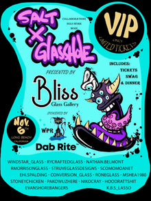  Glasshole X Salt Glass Show - VIP Ticket