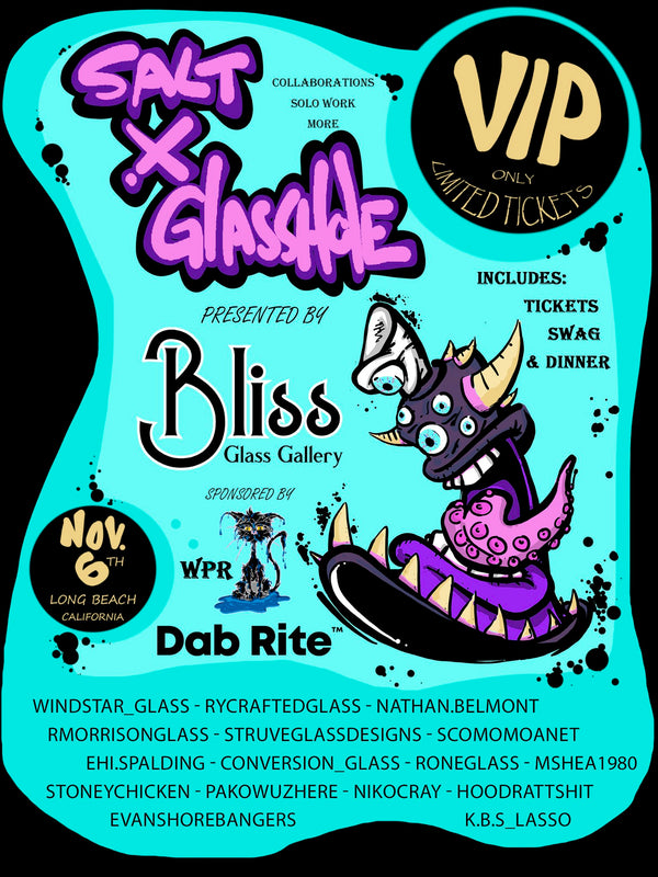 Glasshole X Salt Glass Show - VIP Ticket